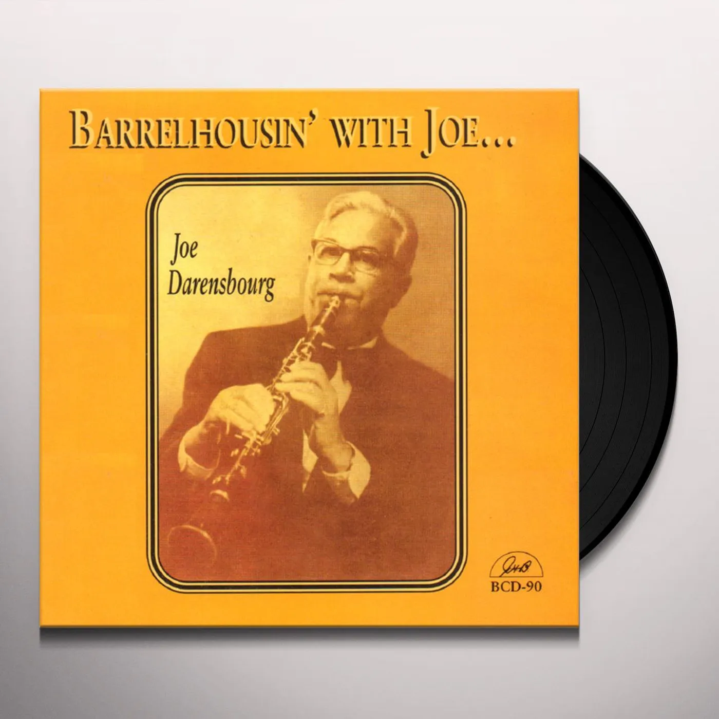 Joe Darensbourg BARRELHOUSIN' WITH JOE (Vinyl)