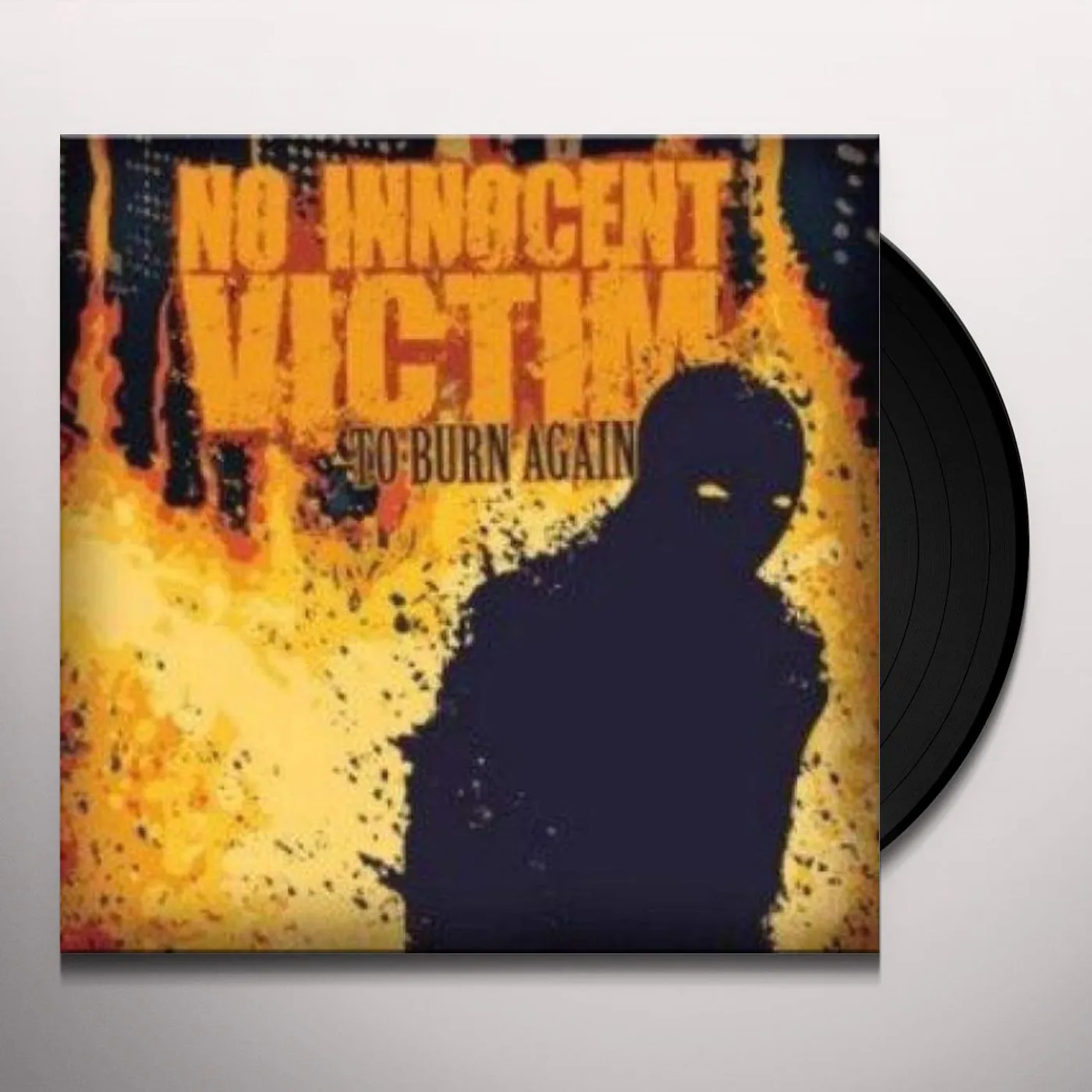 No Innocent Victim TO BURN AGAIN Vinyl Record