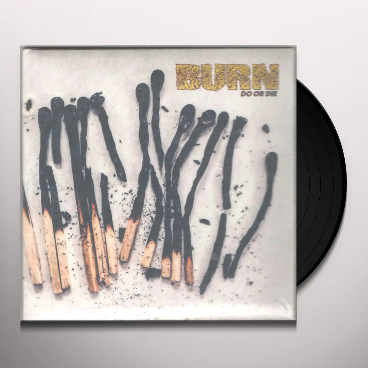 Burn DO OR DIE Vinyl Record
