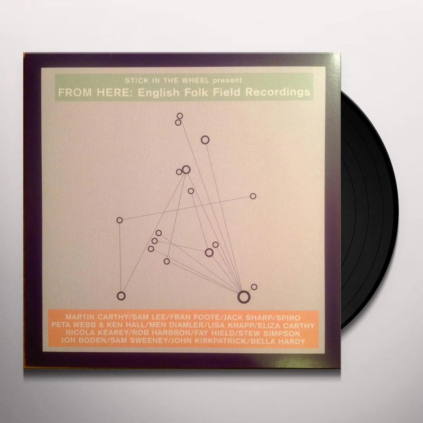 Stick In The Wheel Present FROM HERE: ENGLISH FOLK FIELD RECORDINGS Vinyl Record