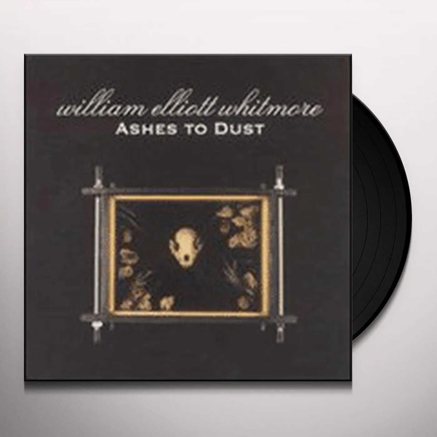 William Elliott Whitmore Ashes To Dust Vinyl Record