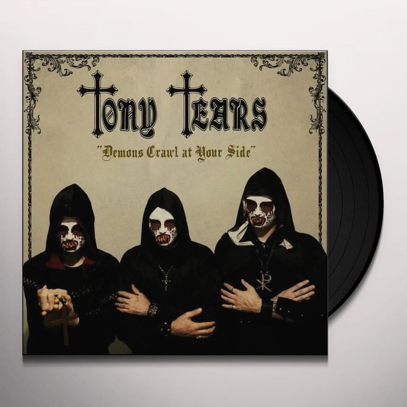 Tony Tears DEMONS CRAWL AT YOUR SIDE Vinyl Record