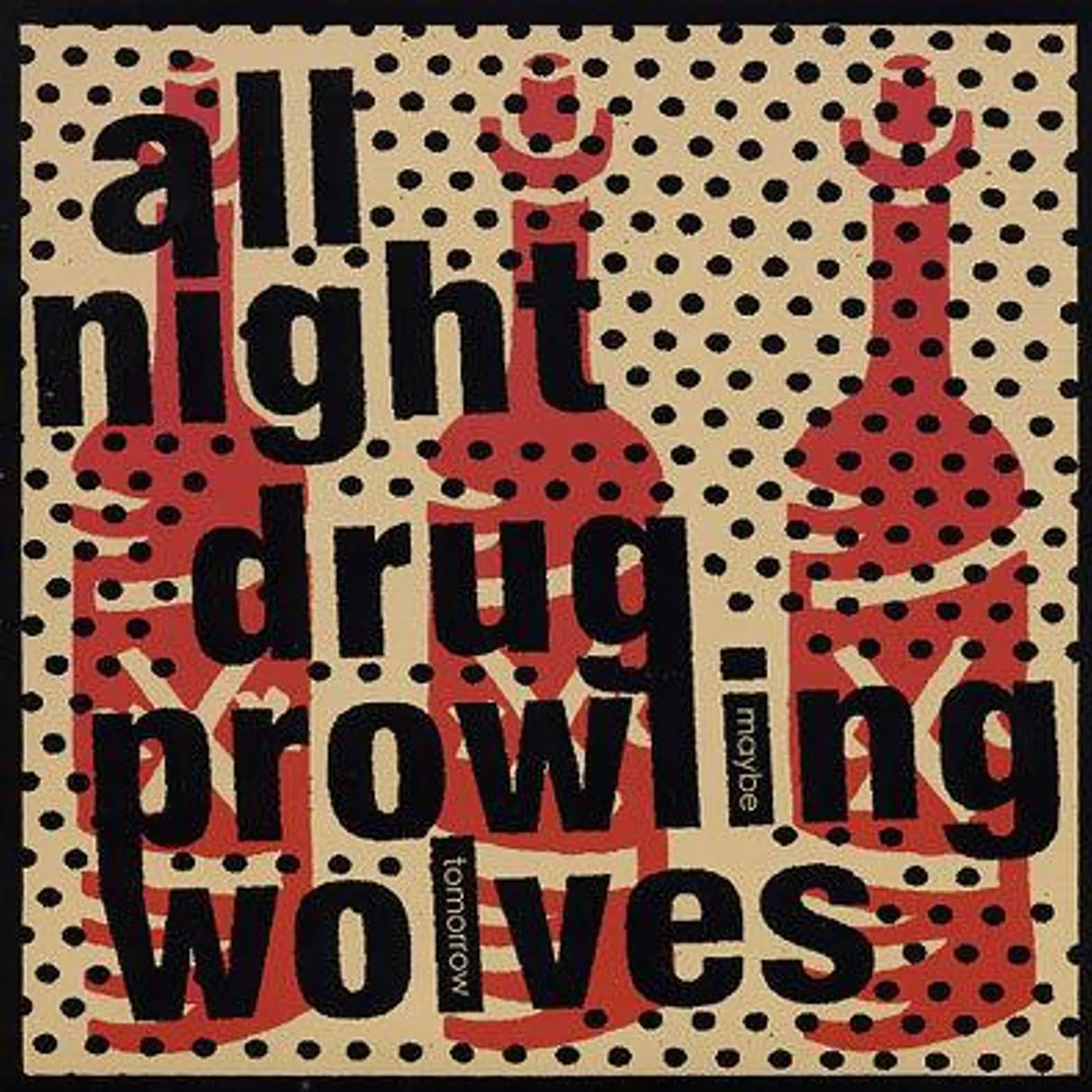 All Night Drug Prowling Wolves / Sick Figures split 7"