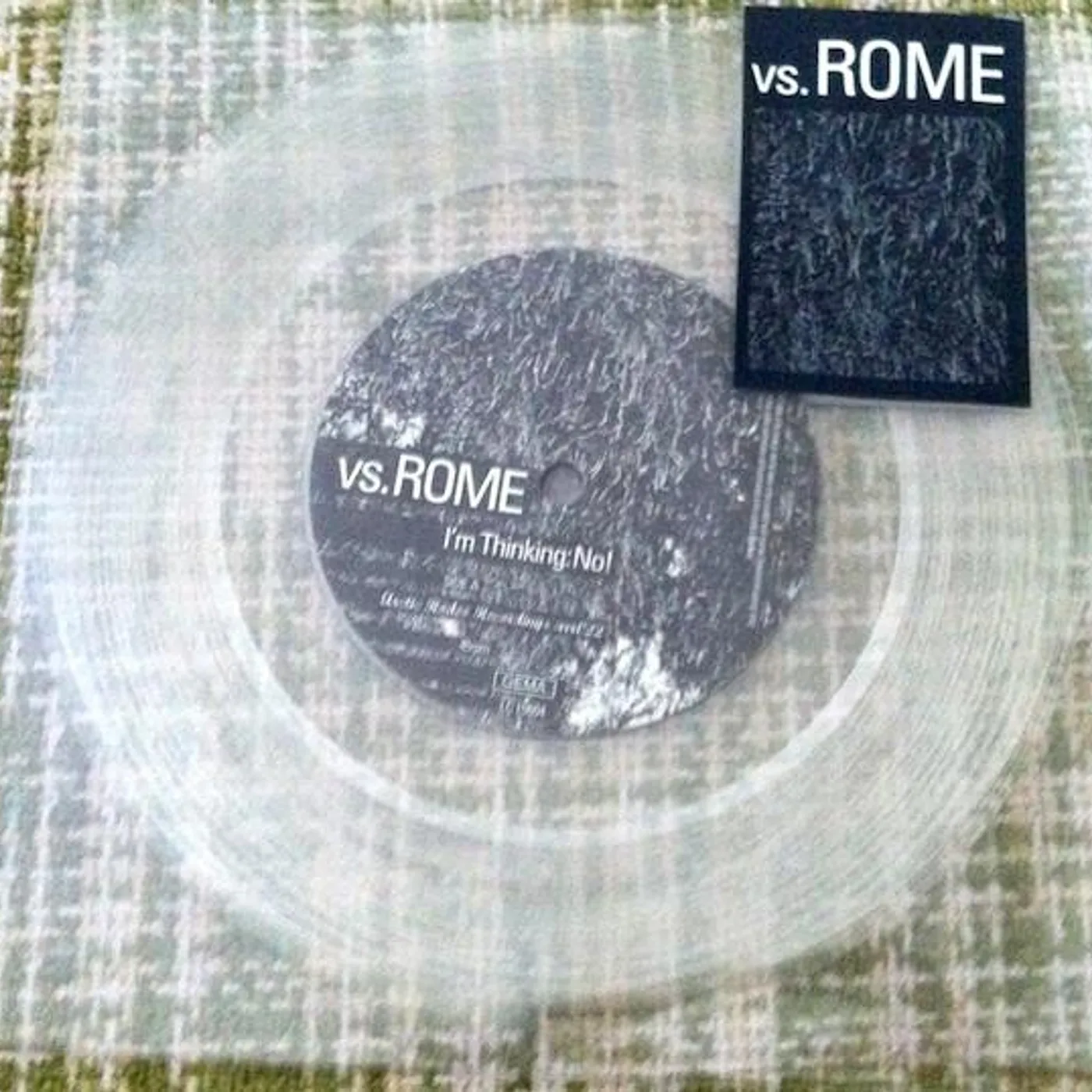 vs.Rome ‎– I'm Thinking: No! 7"