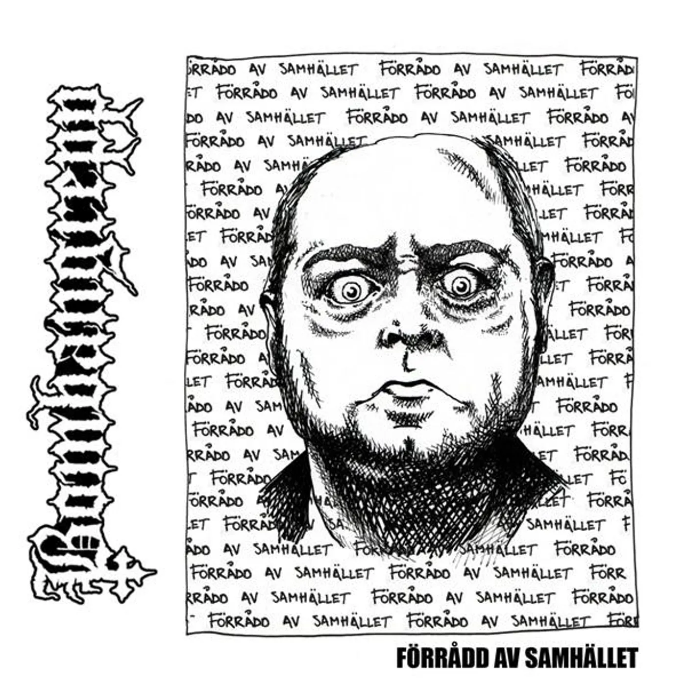 Bombangrepp ‎– Förrådd Av Samhället 7"