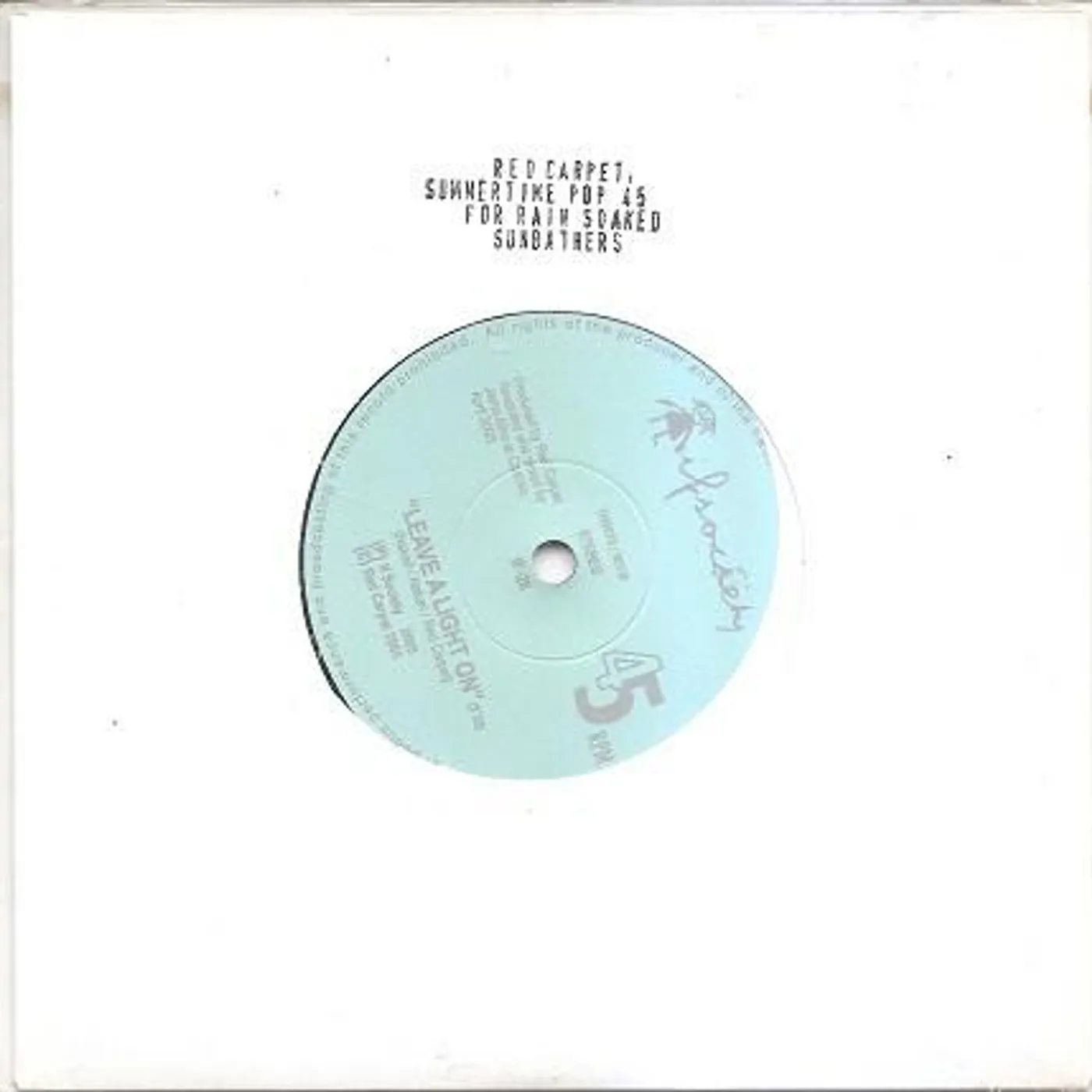 Red Carpet ‎– Blood, Sweat & Tears / Leave A Light On 7"