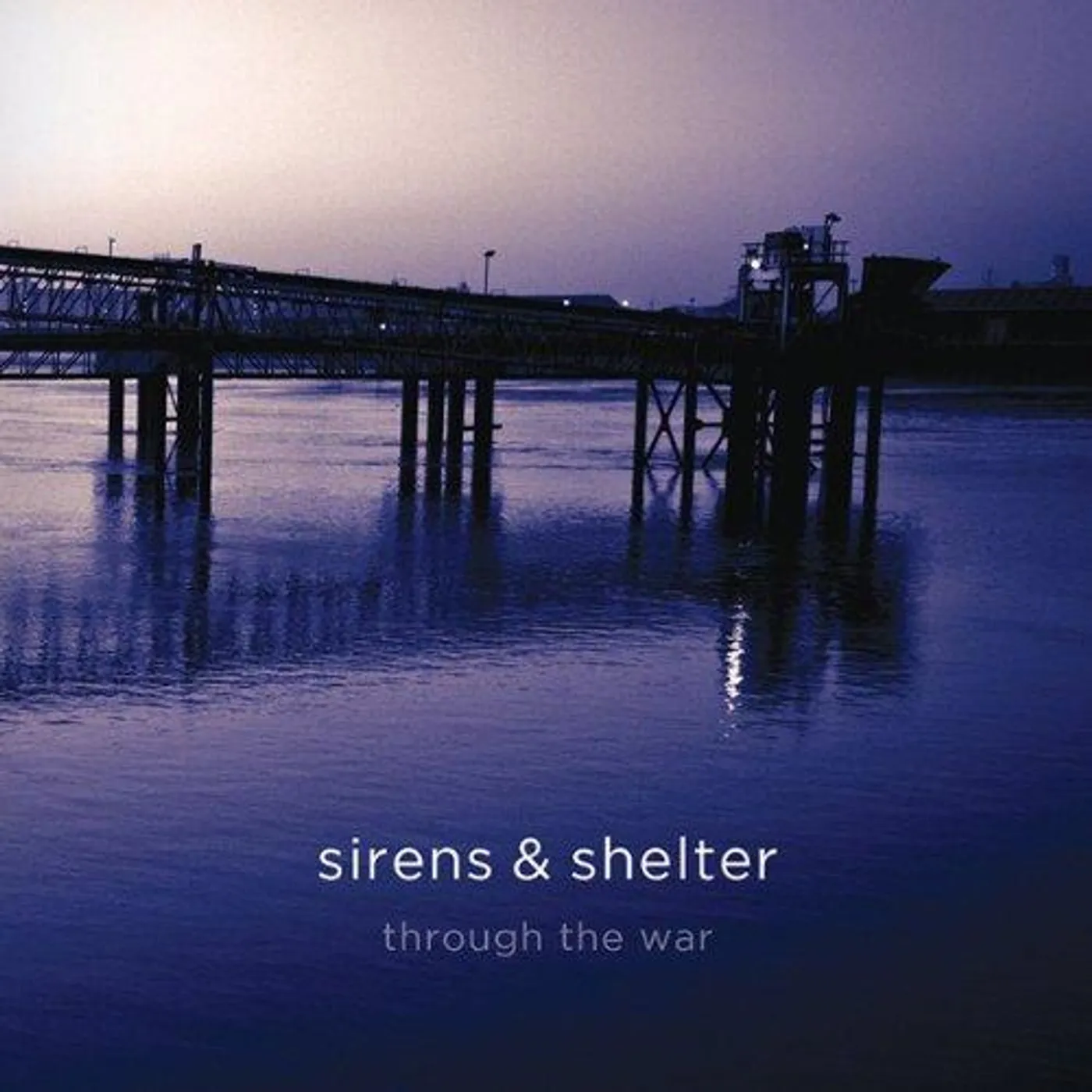 Sirens & Shelter ‎– Through The War CD
