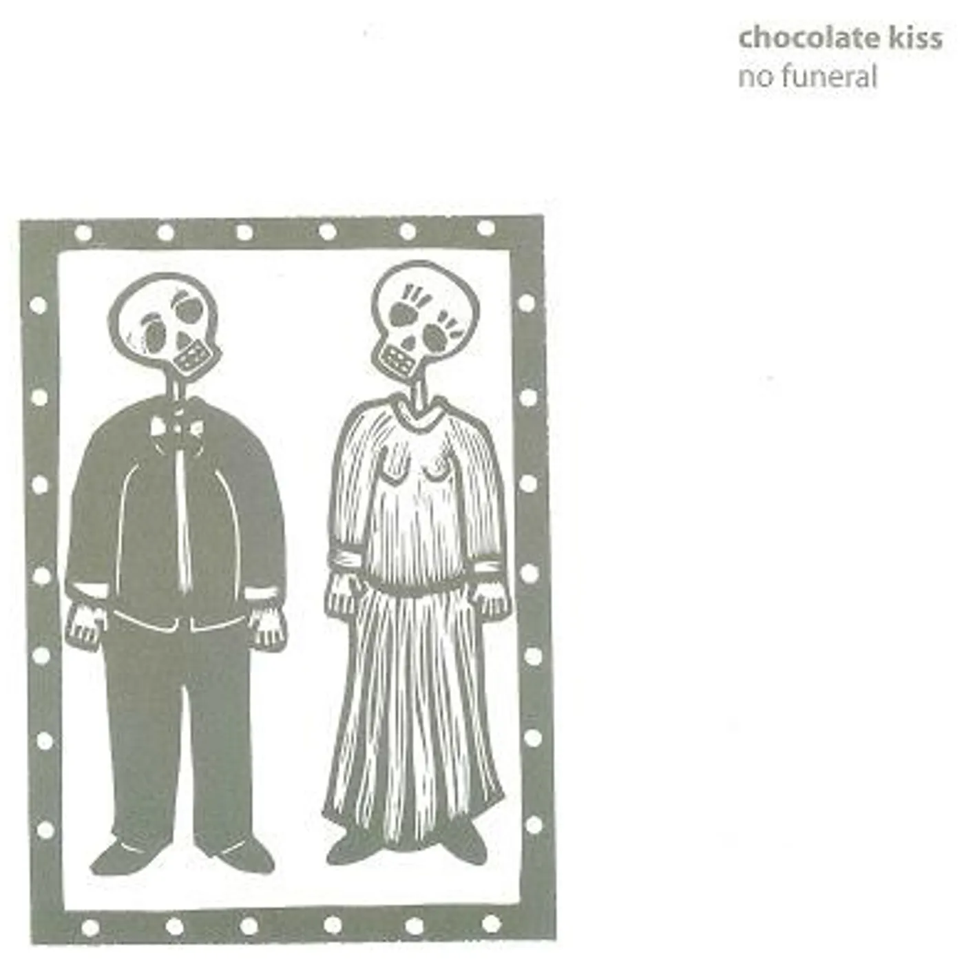 Chocolate Kiss - No Funeral CD