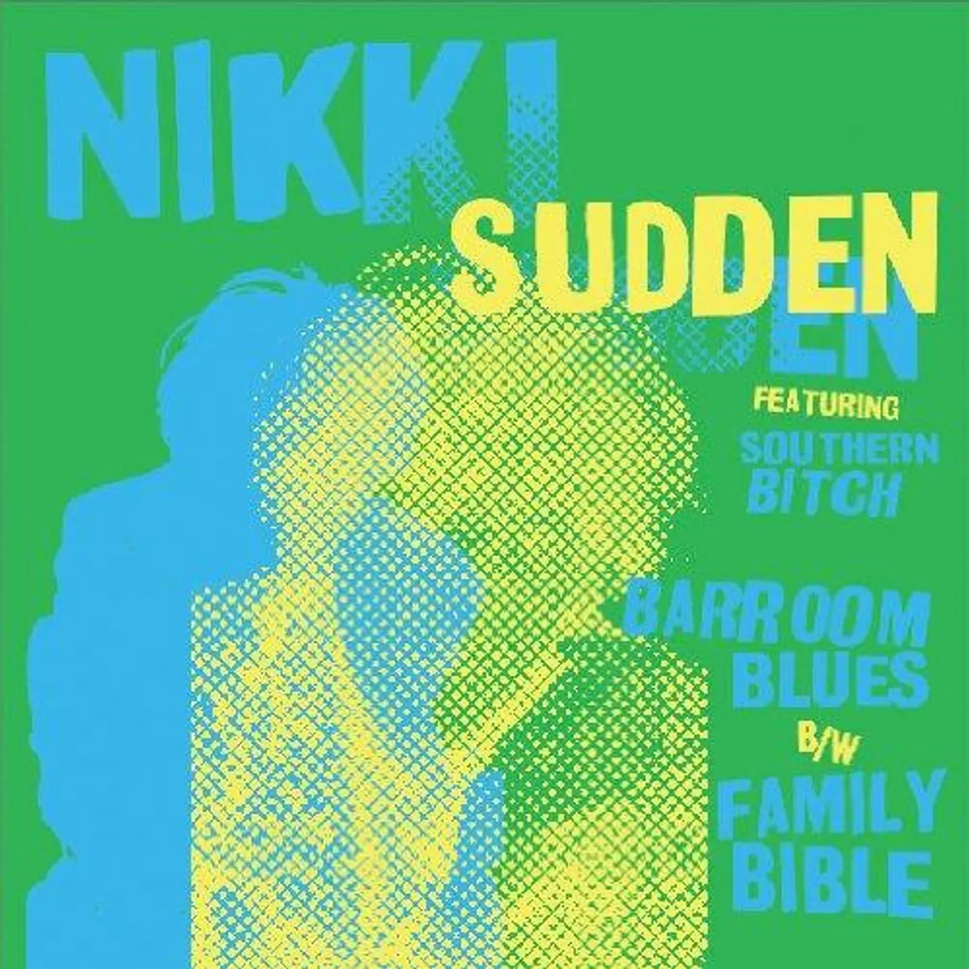 Nikki Sudden feat. Southern Bitch ‎– Barroom Blues 7"