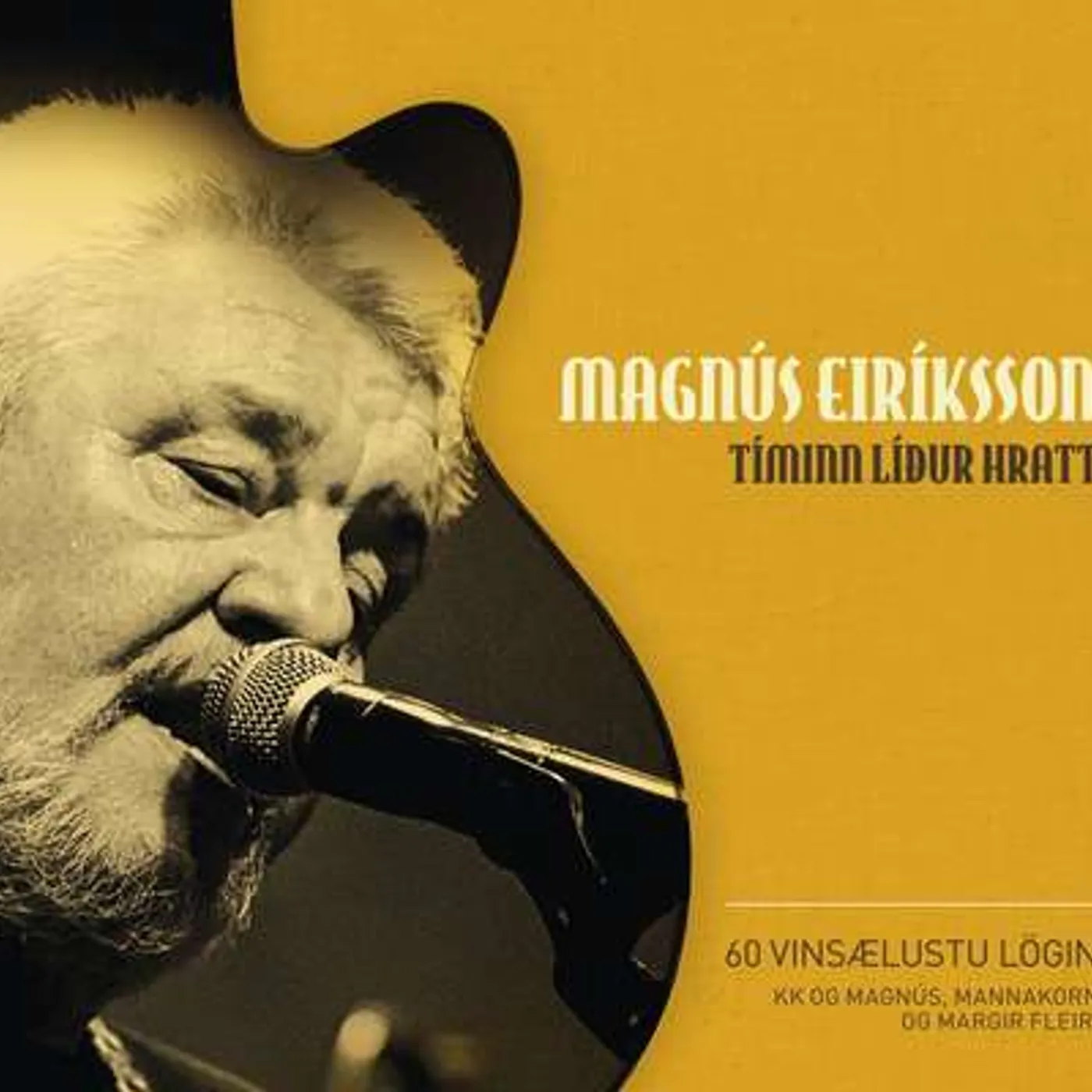 Magnús Eiríksson - Tíminn líður hratt