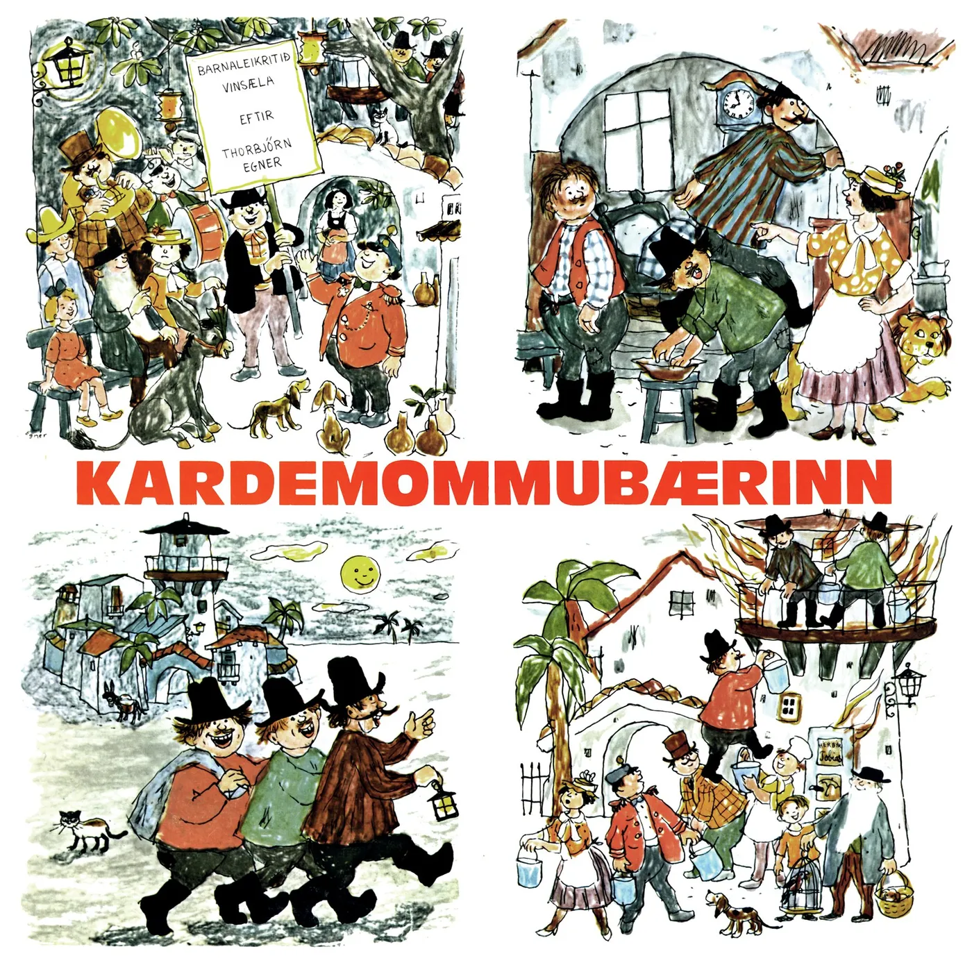 Leikhópurinn Kardemommubærinn Thorbjørn Egner ‎- Kardemommubærinn