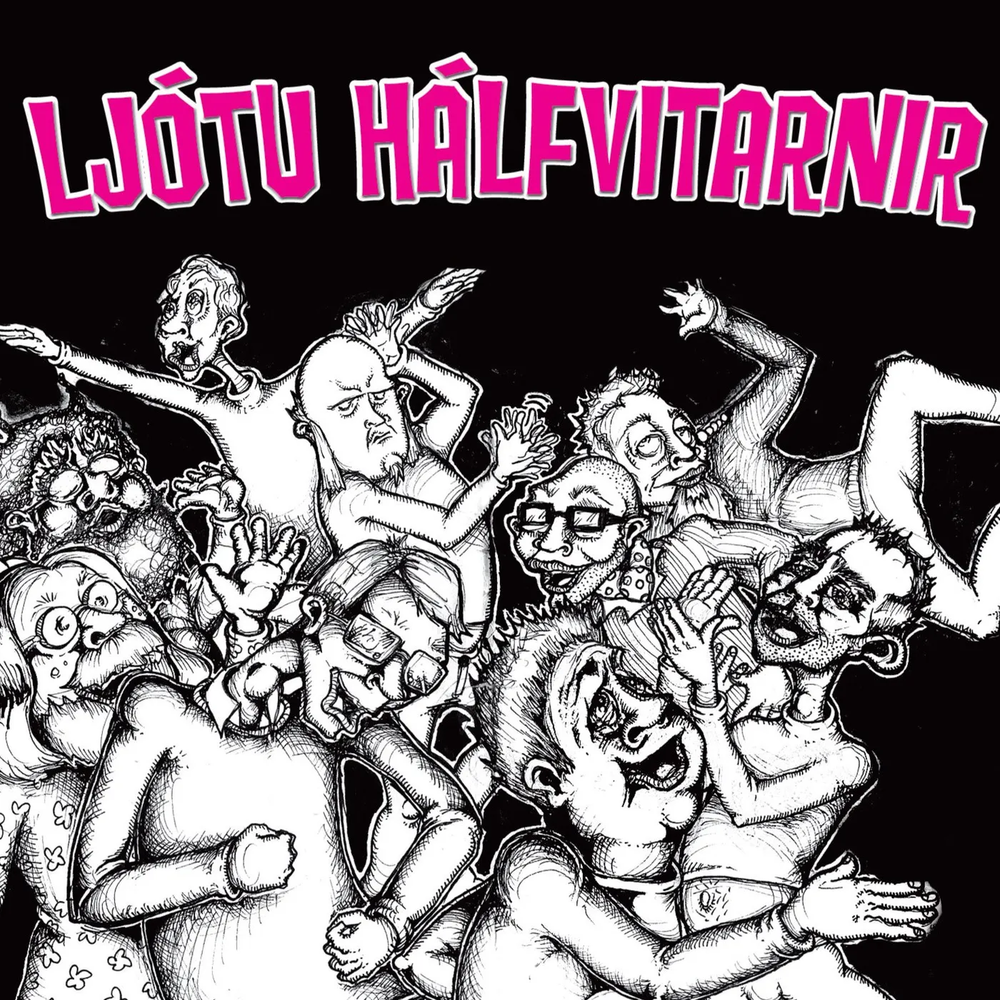 Ljótu hálfvitarnir - Ljótu hálfvitarnir (2007)