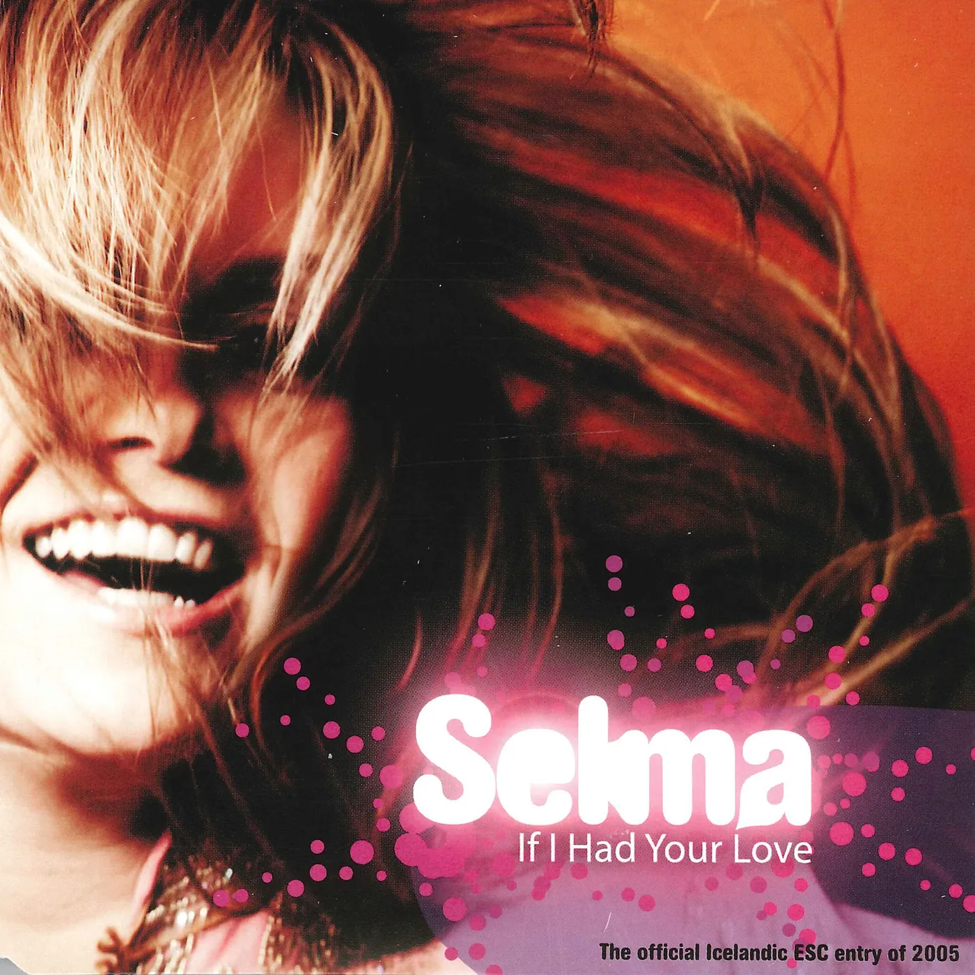 Selma Björnsdóttir Selma - If I had your love