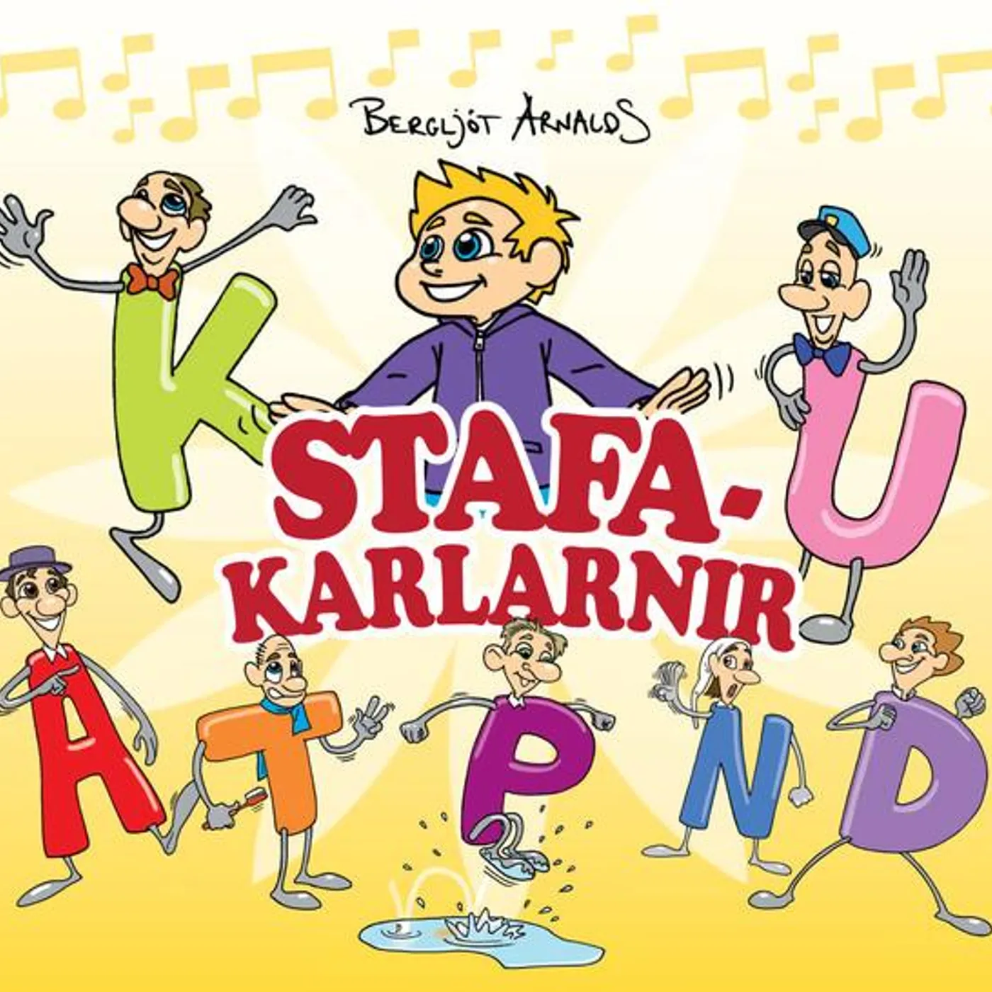 Bergljót Arnalds og Björgvin Franz Gíslason - Stafakarlarnir syngja