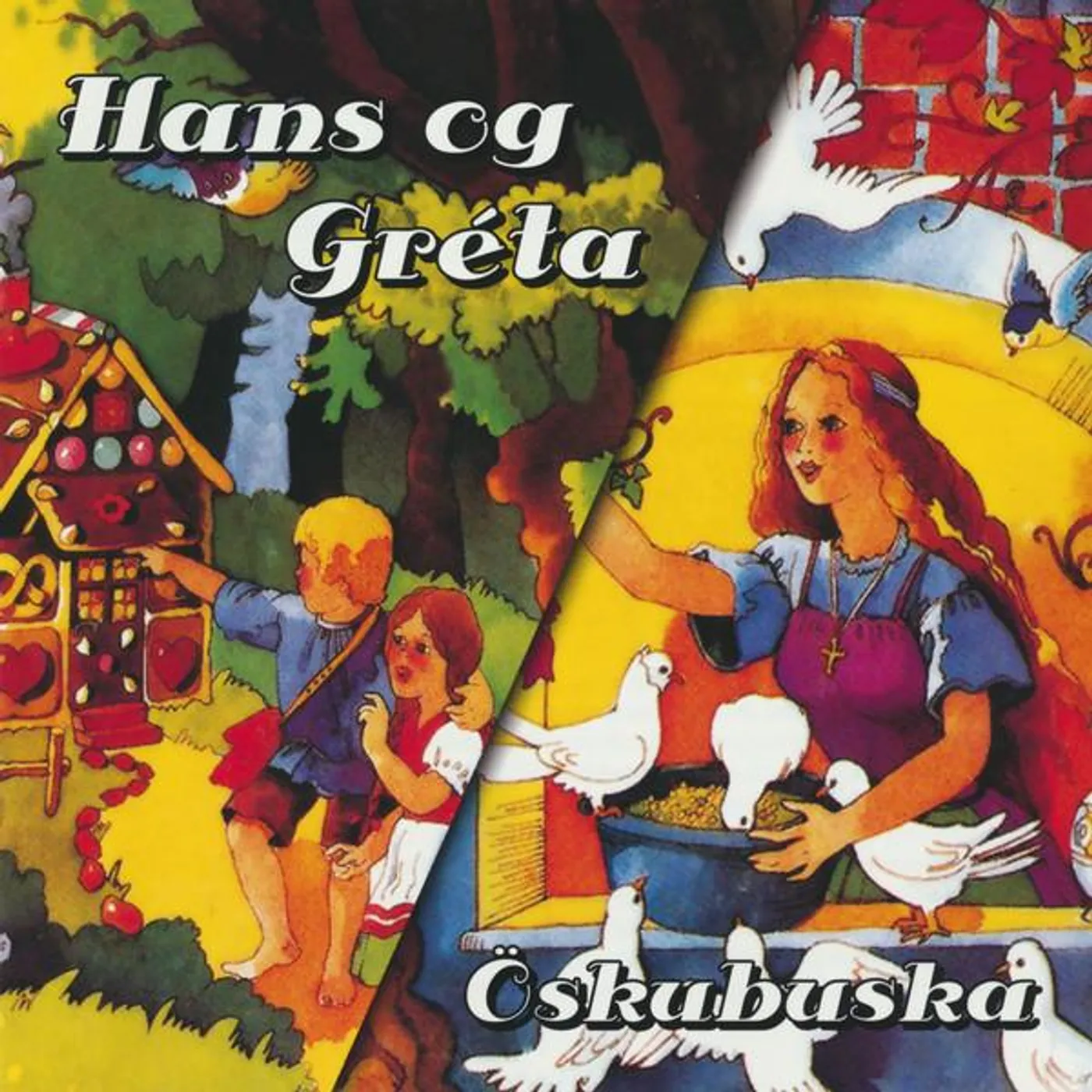 Grimmsævintýrahópurinn - Hans og Gréta/Öskubuska
