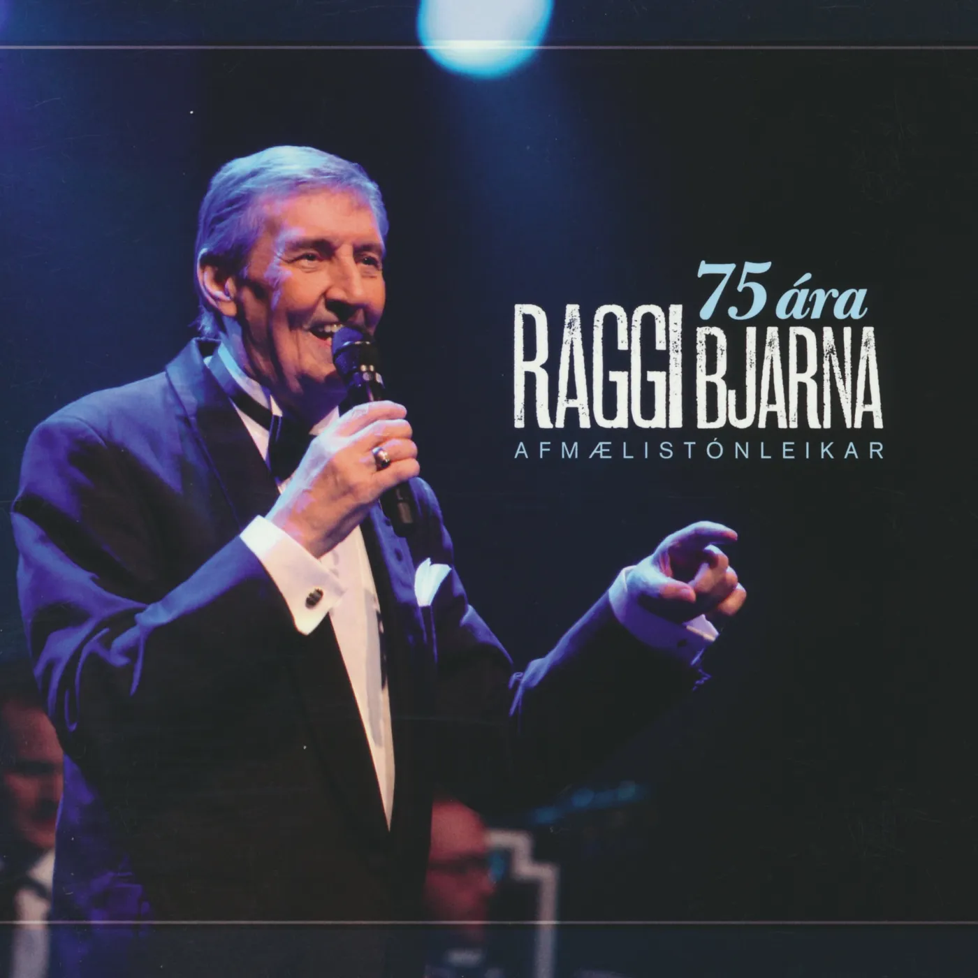 Ragnar Bjarnason - 75 ára afmælistónleikar