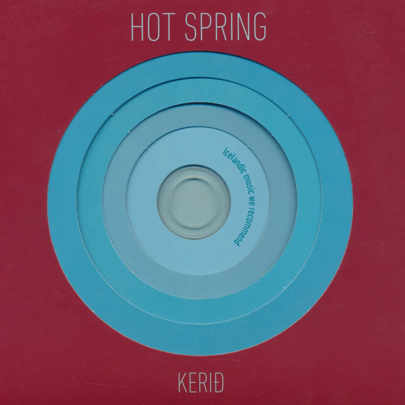Various Artists Hot Spring: Kerið