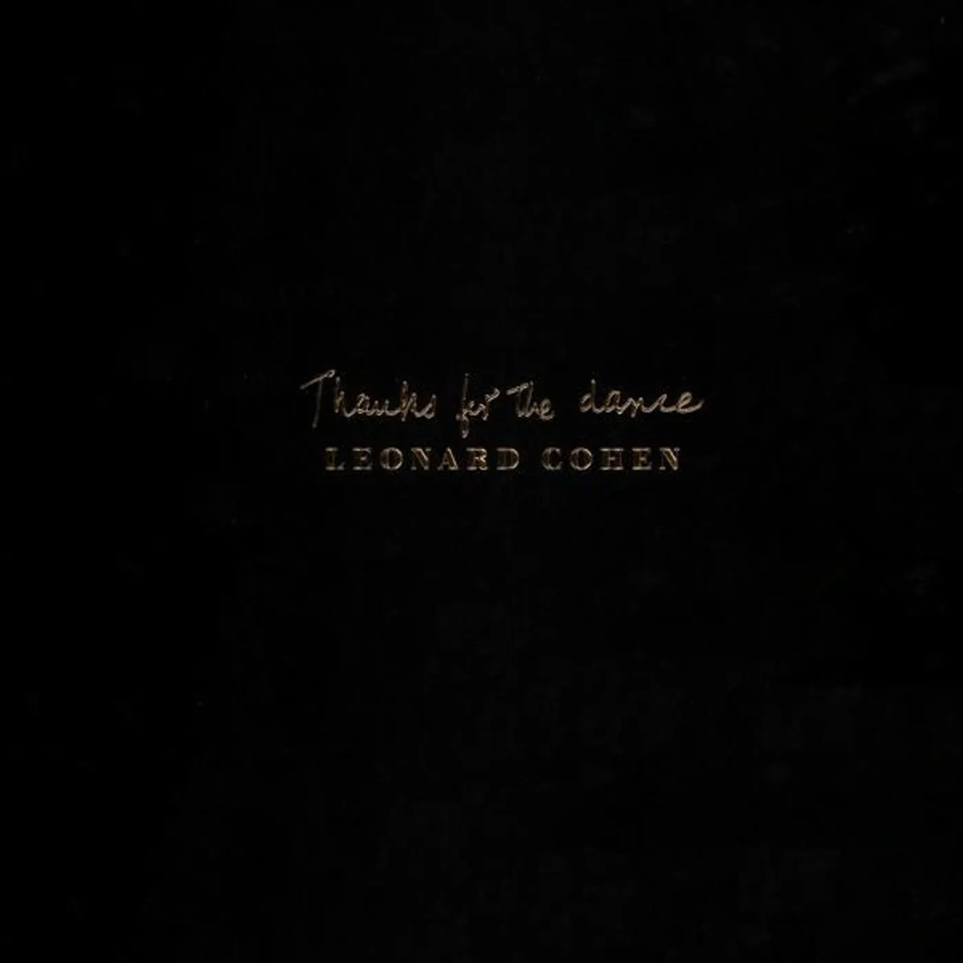 Leonard Cohen - Thanks For The Dance