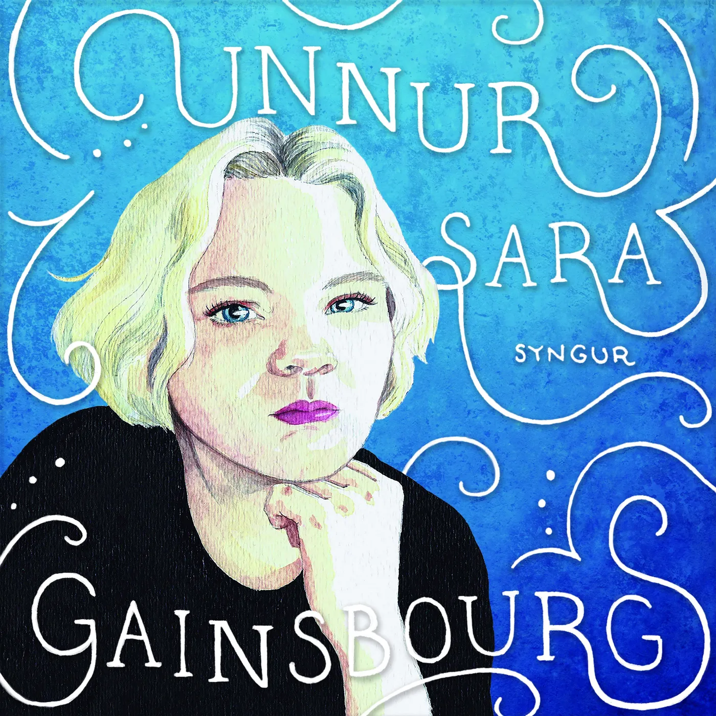 Unnur Sara - Unnur Sara syngur Gainsbourg
