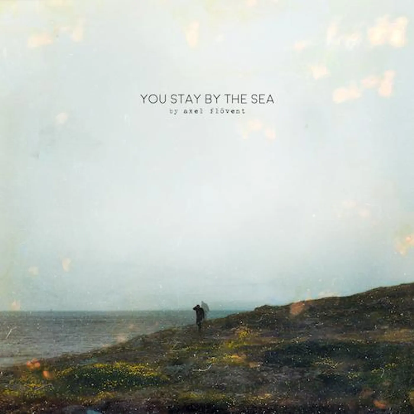 Axel Flóvent - You Stay By The Se