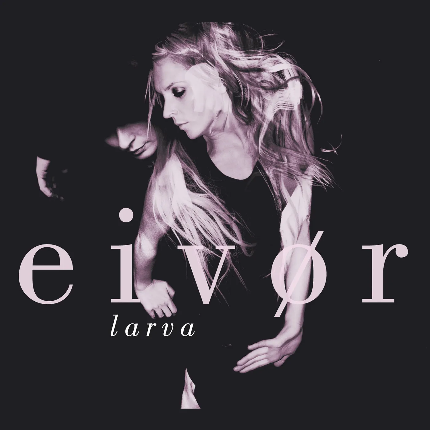 Eivør Eivör - Larva