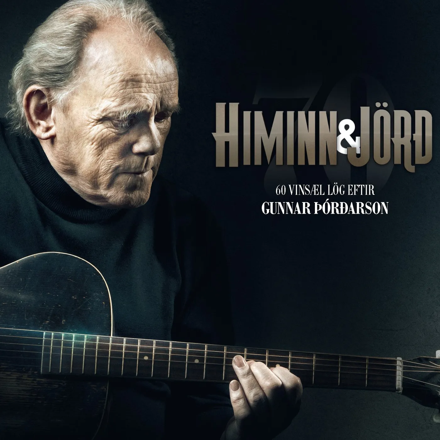 Gunnar Þórðarson - Himinn og jörð: 60 vinsæl lög