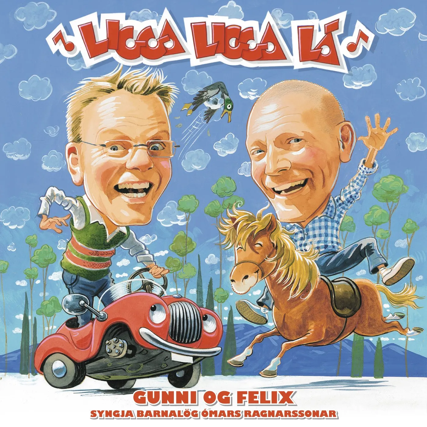 Gunni og Felix - Ligga ligga lá