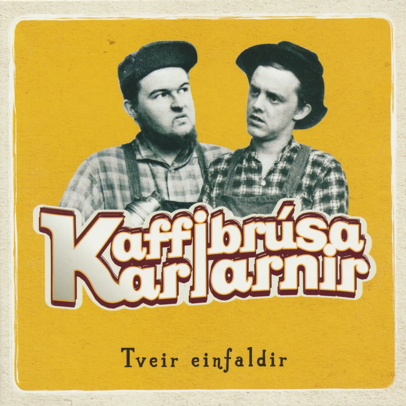 Gísli Rúnar Kaffibrúsakarlarnir - Tveir einfaldir