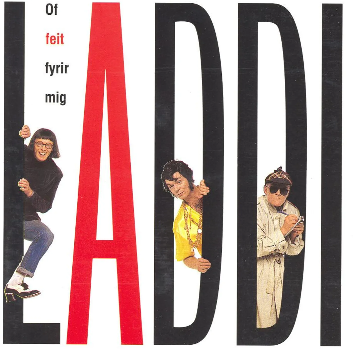 Laddi - Of feit fyrir mig