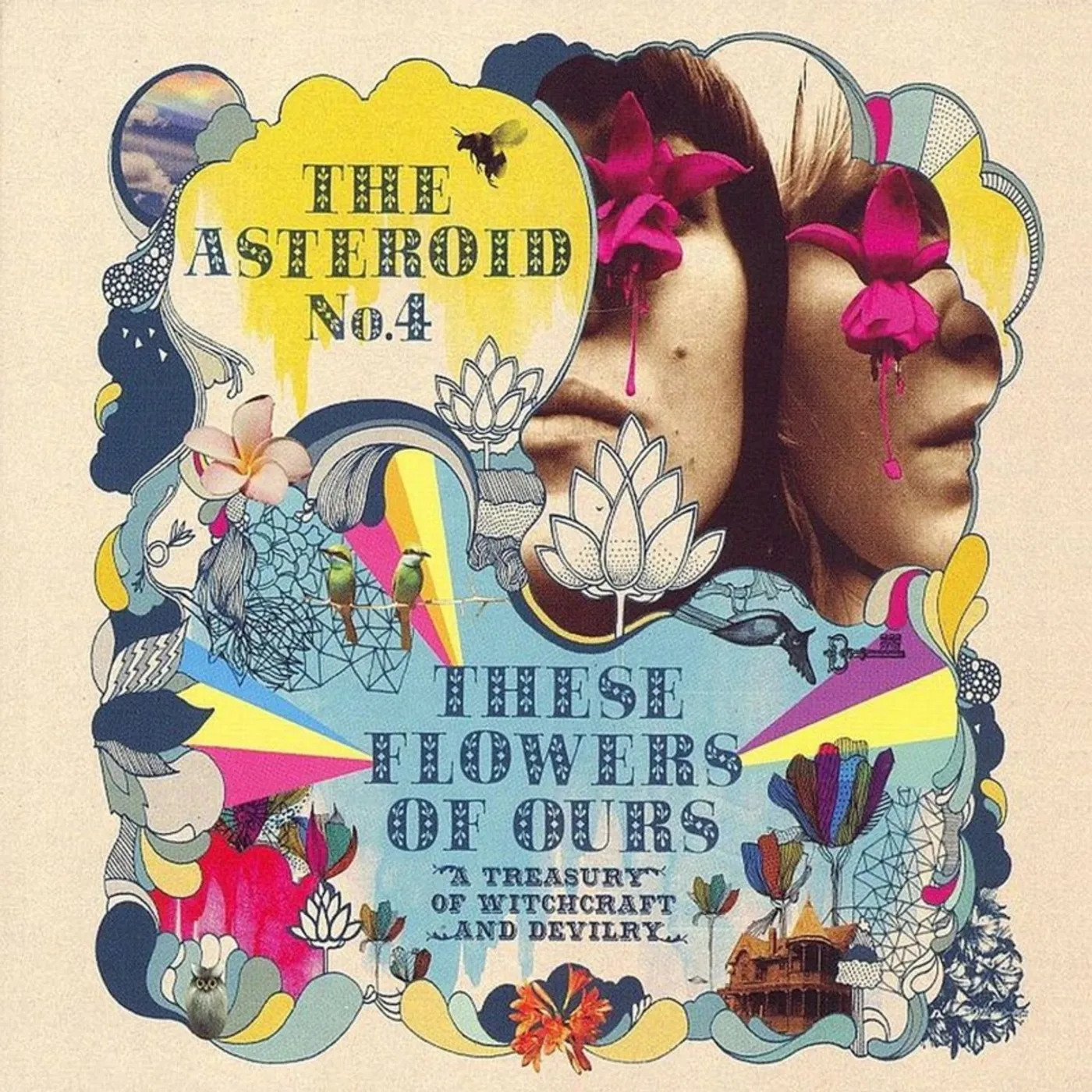 The Asteroid No.4 These Flowers of Ours: A Treasury of Witchcraft & Devilry - Reissue LP (Vinyl)