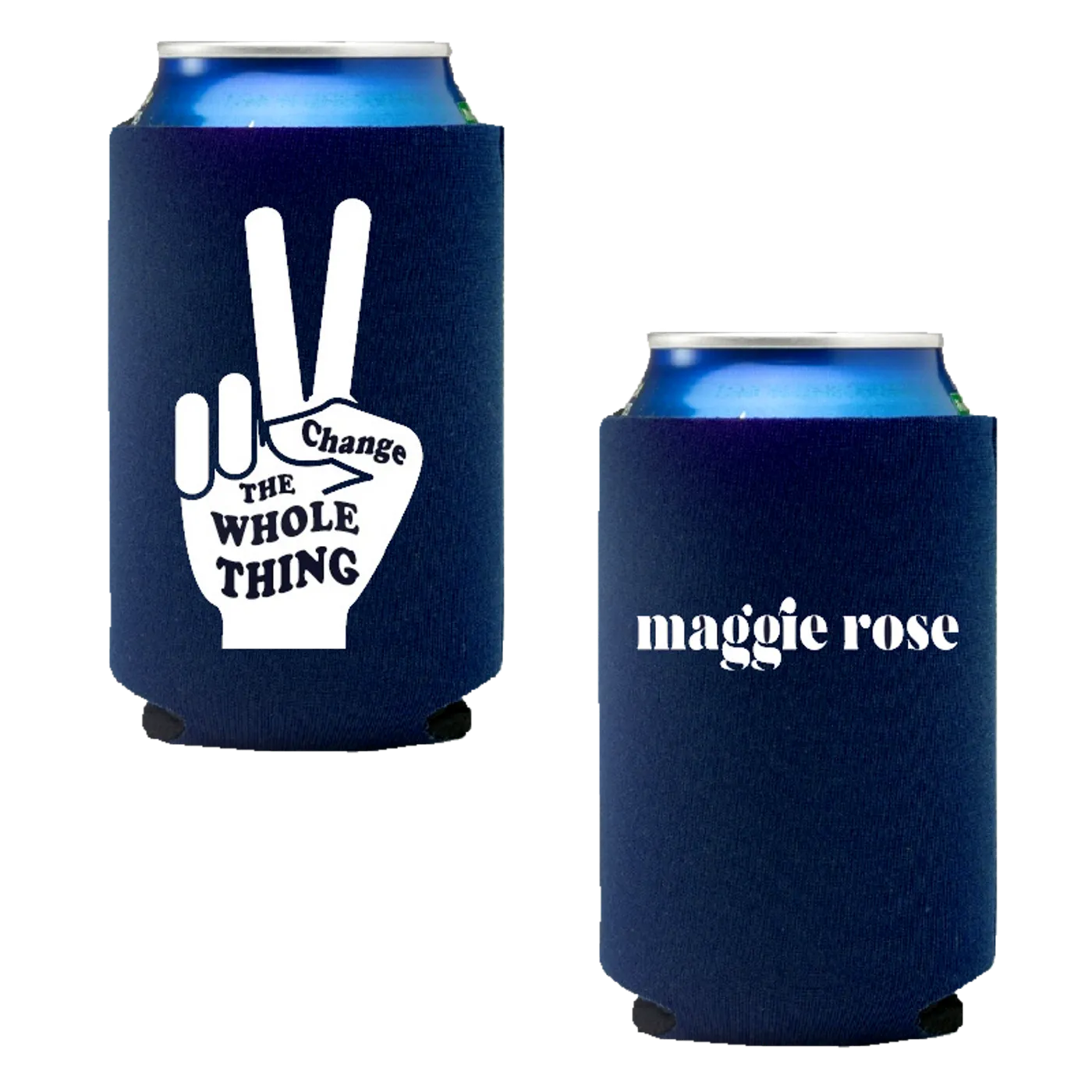 Maggie Rose CHANGE THE WHOLE THING Can Cooler