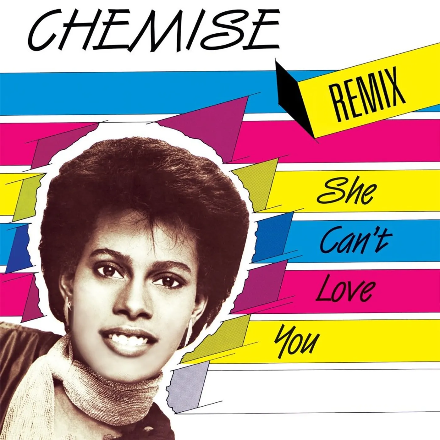 Chemise - She Can't Love You (Single)