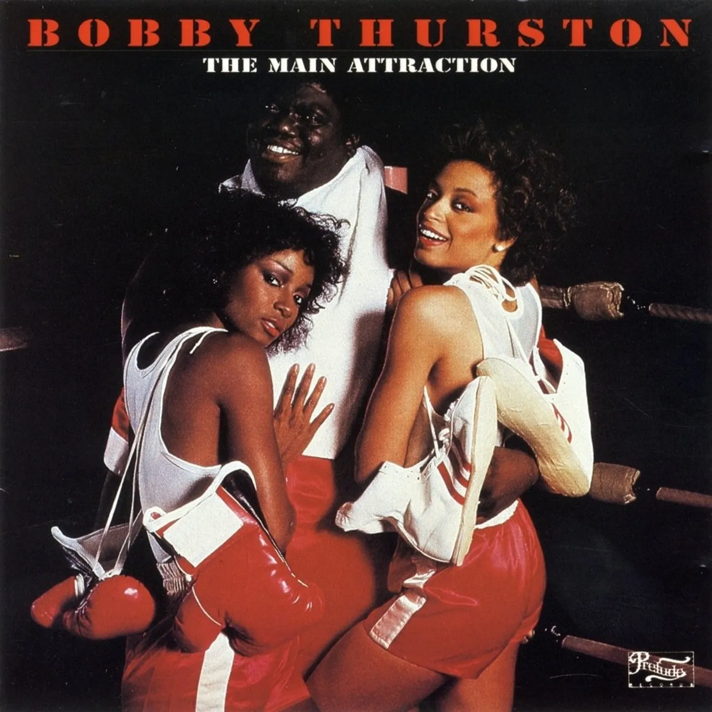 Bobby Thurston - The Main Attraction