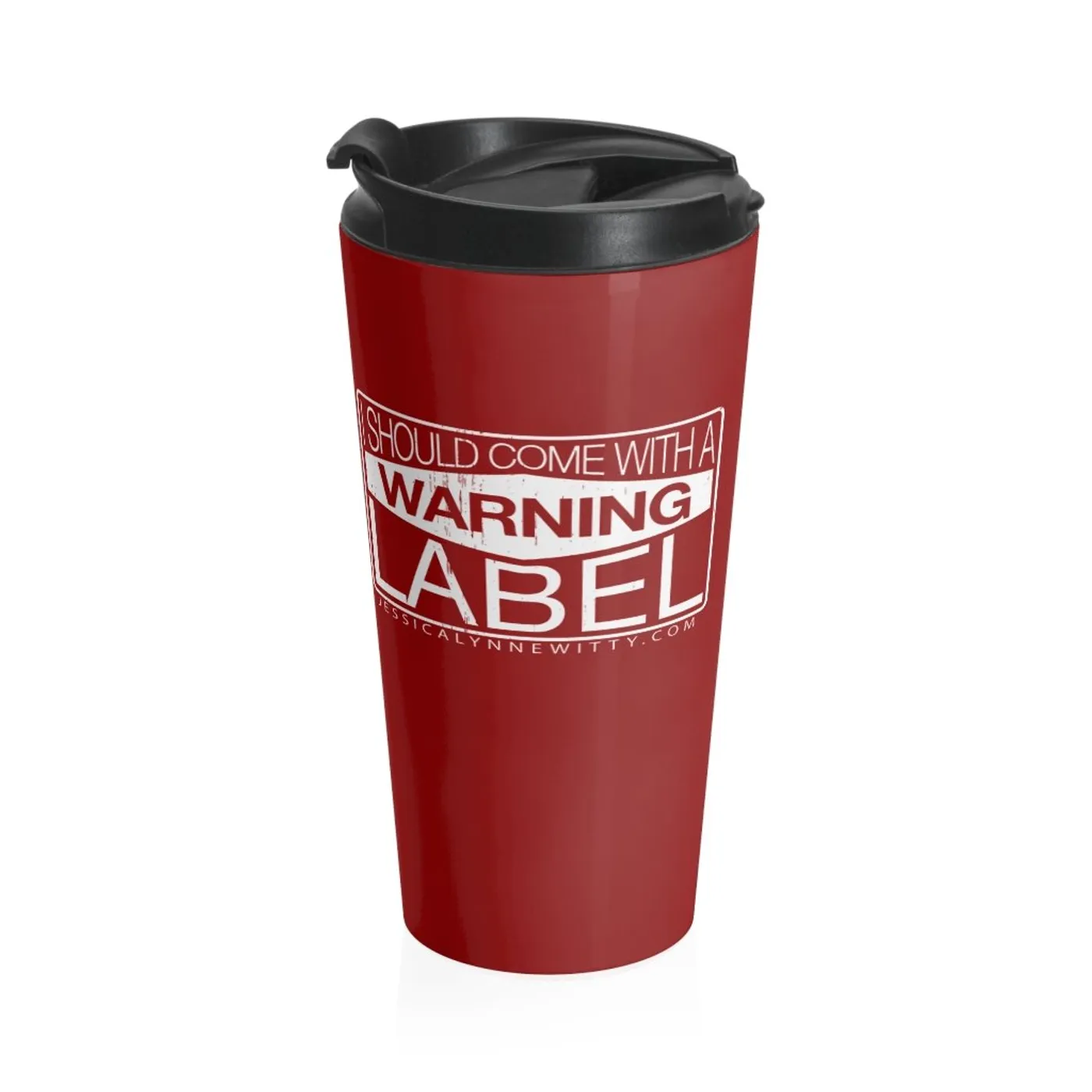 Jessica Lynne Witty I Should Come With A Warning Label Stainless Steel Travel Mug