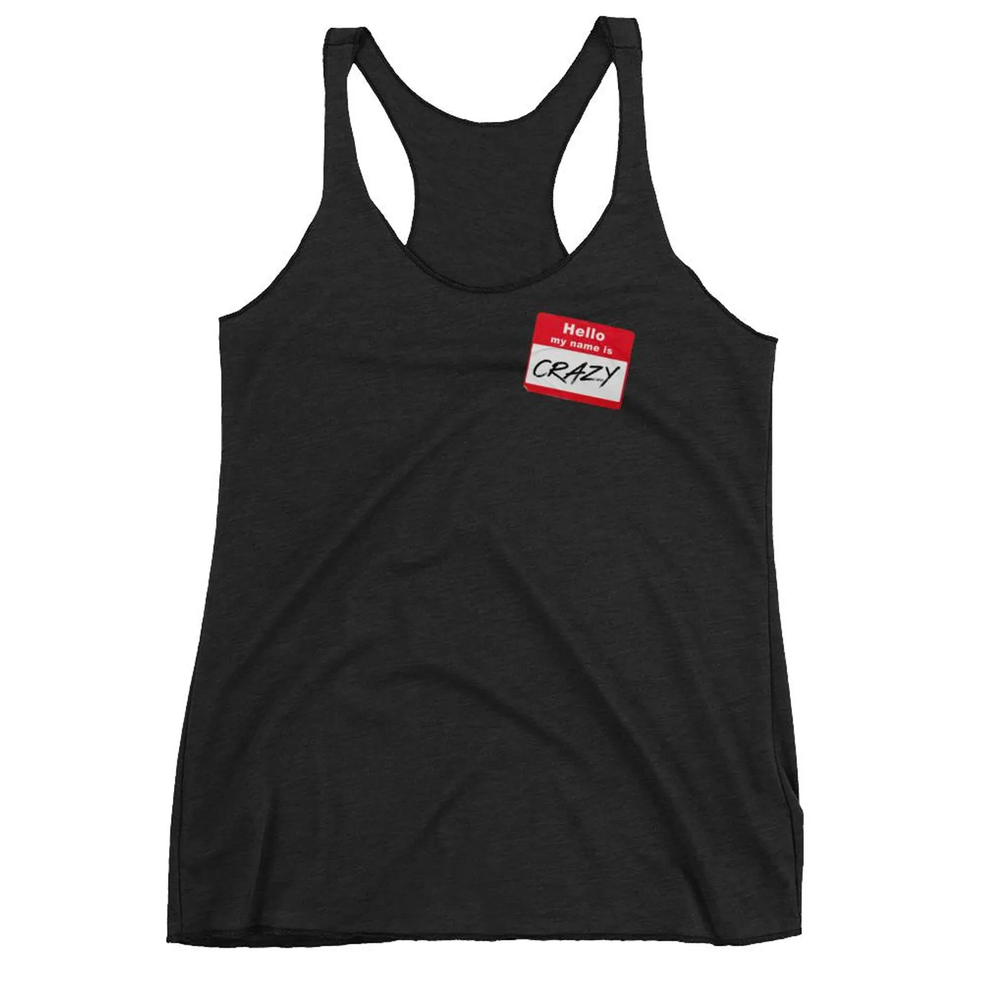 Jessica Lynne Witty Hello My Name Is Crazy Women's Racerback Tank