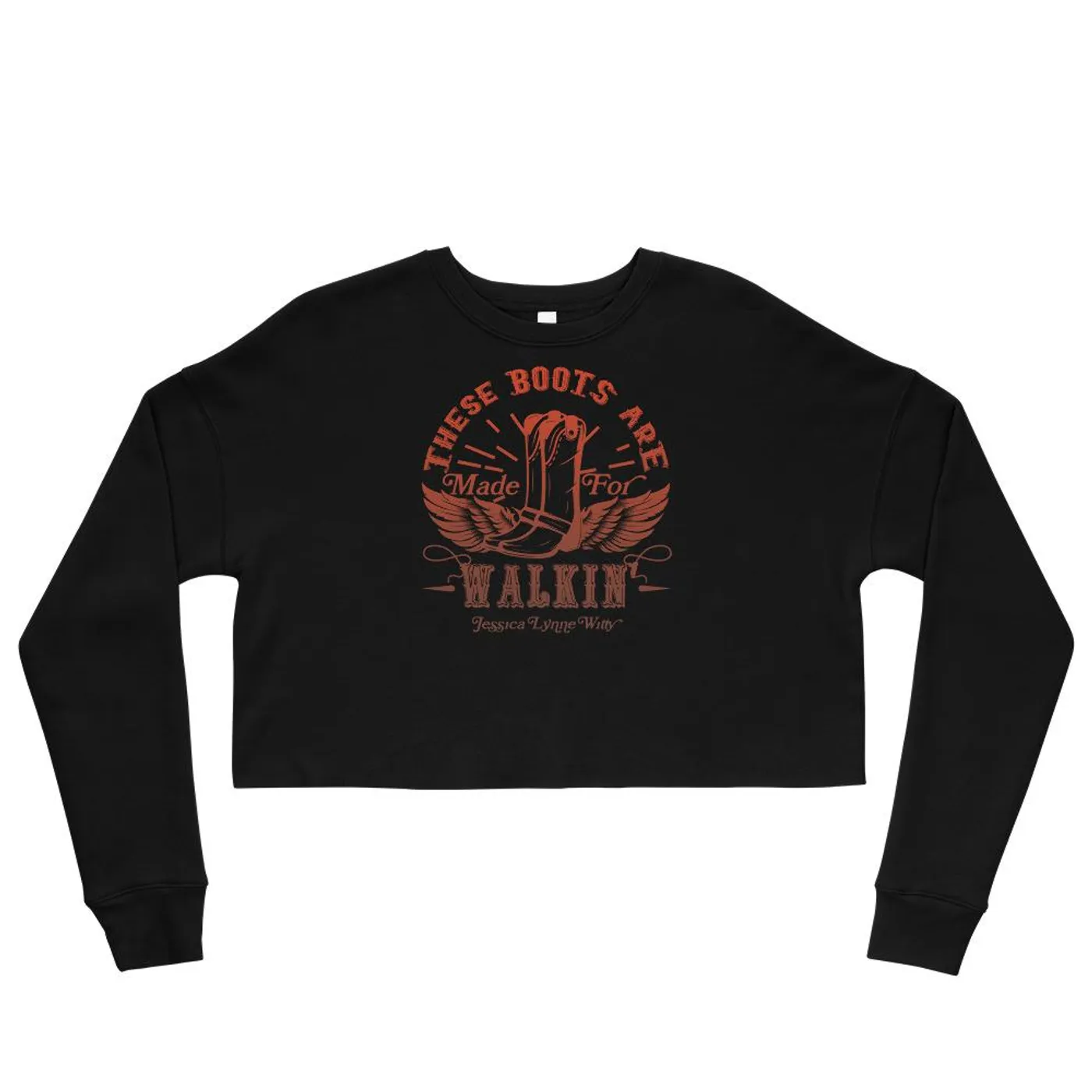 Jessica Lynne Witty These Boots Are Made For Walkin' Crop Sweatshirt