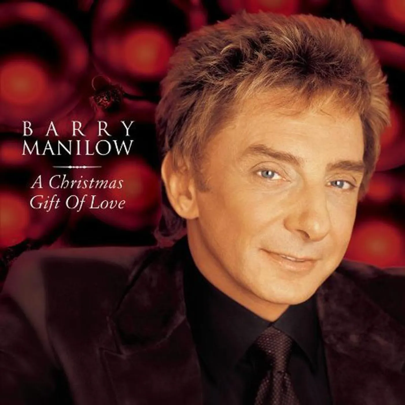 Barry Manilow A Christmas Gift Of Love