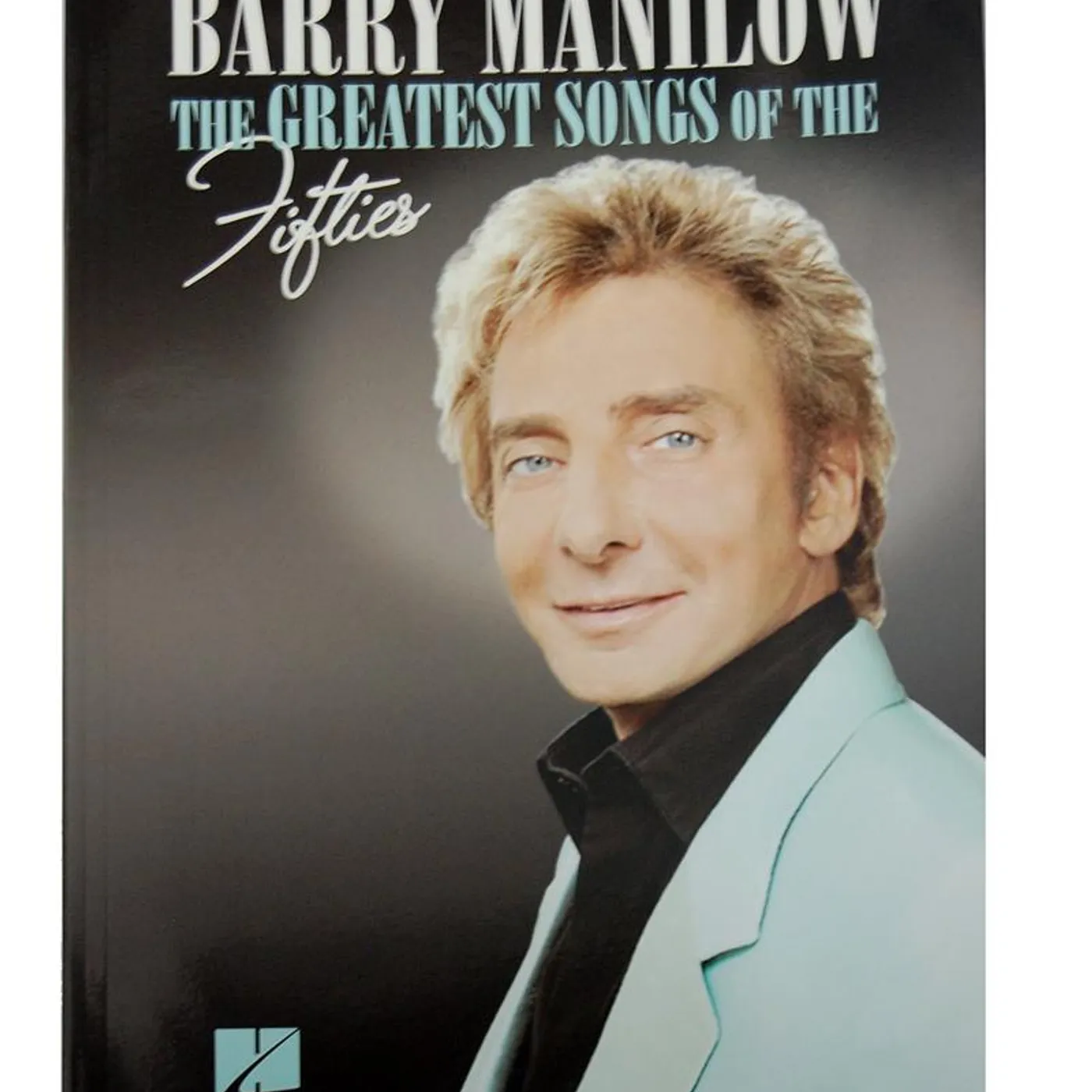 Barry Manilow Greatest Songs of the Fifties Music Book