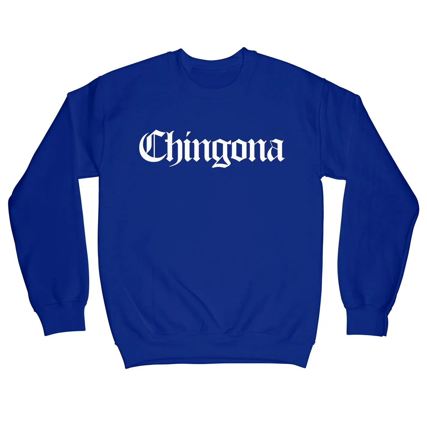 George Lopez Chingona "Royal Blue" Crewneck