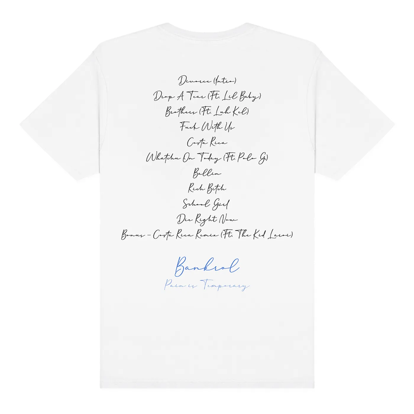 Bankrol Hayden Pain is Temporary T-Shirt (White)