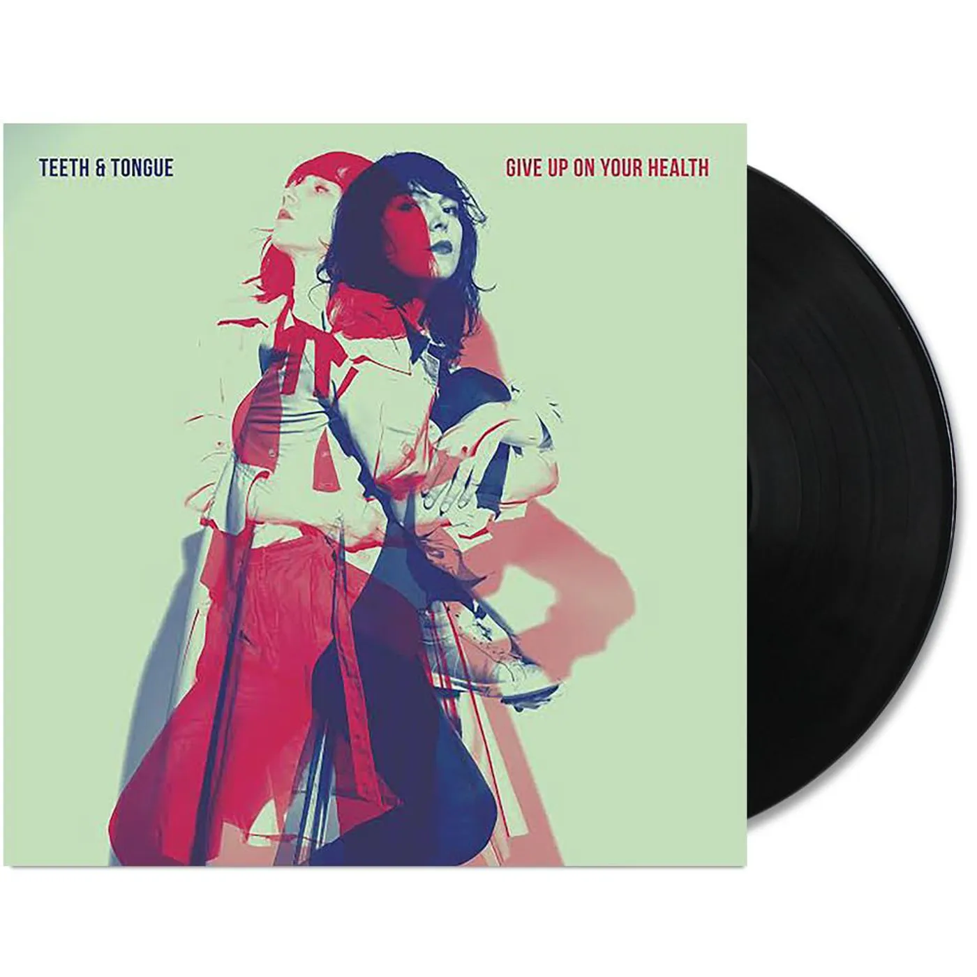 Teeth & Tongue Give Up On Your Health LP (Vinyl)