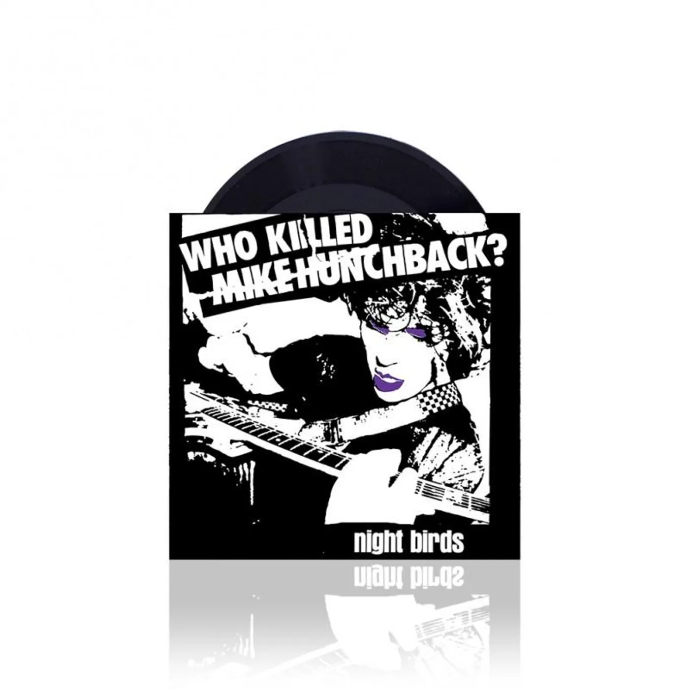 Night Birds Who Killed Mike Hunchback 7" (Vinyl)