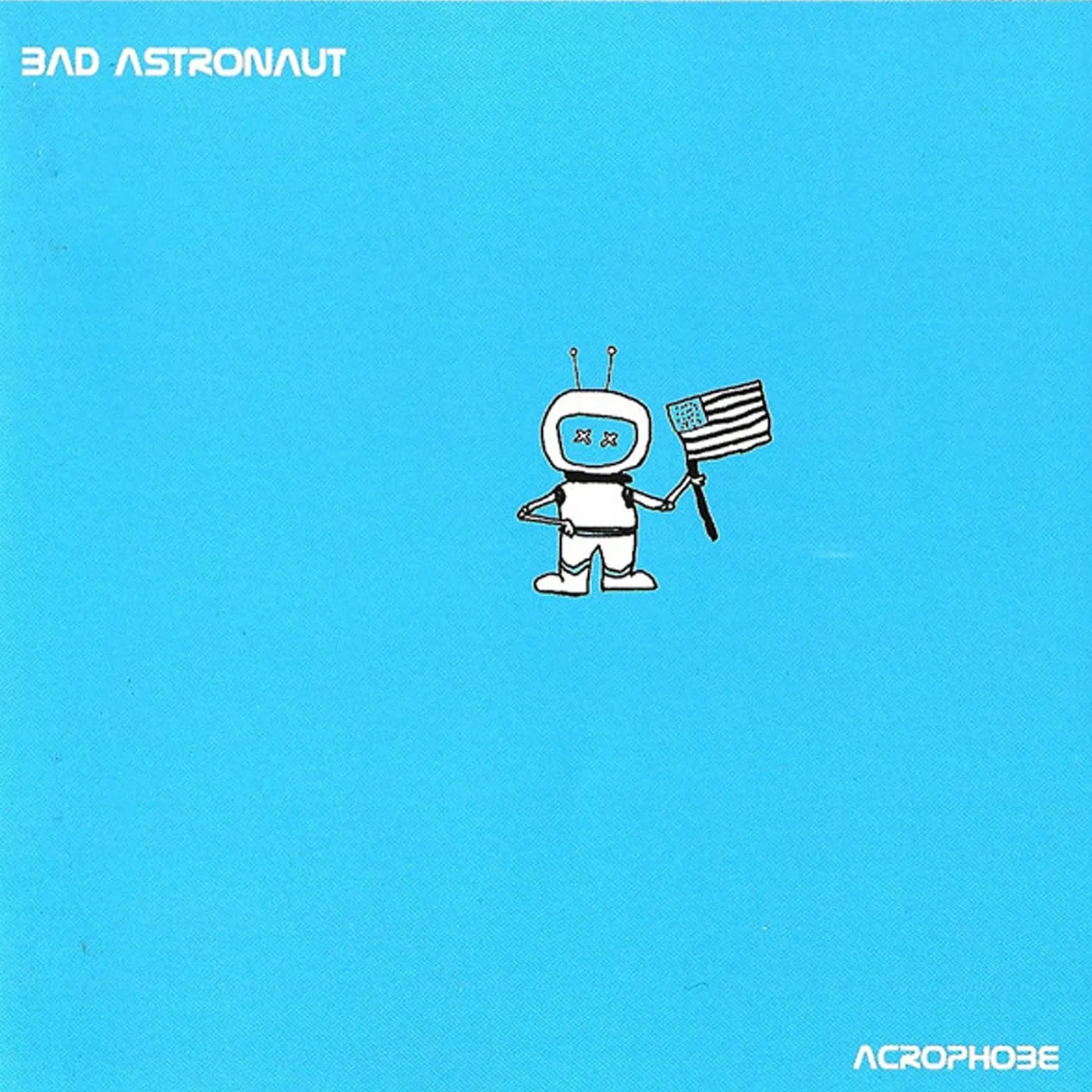 Bad Astronaut ACROPHOBE CD