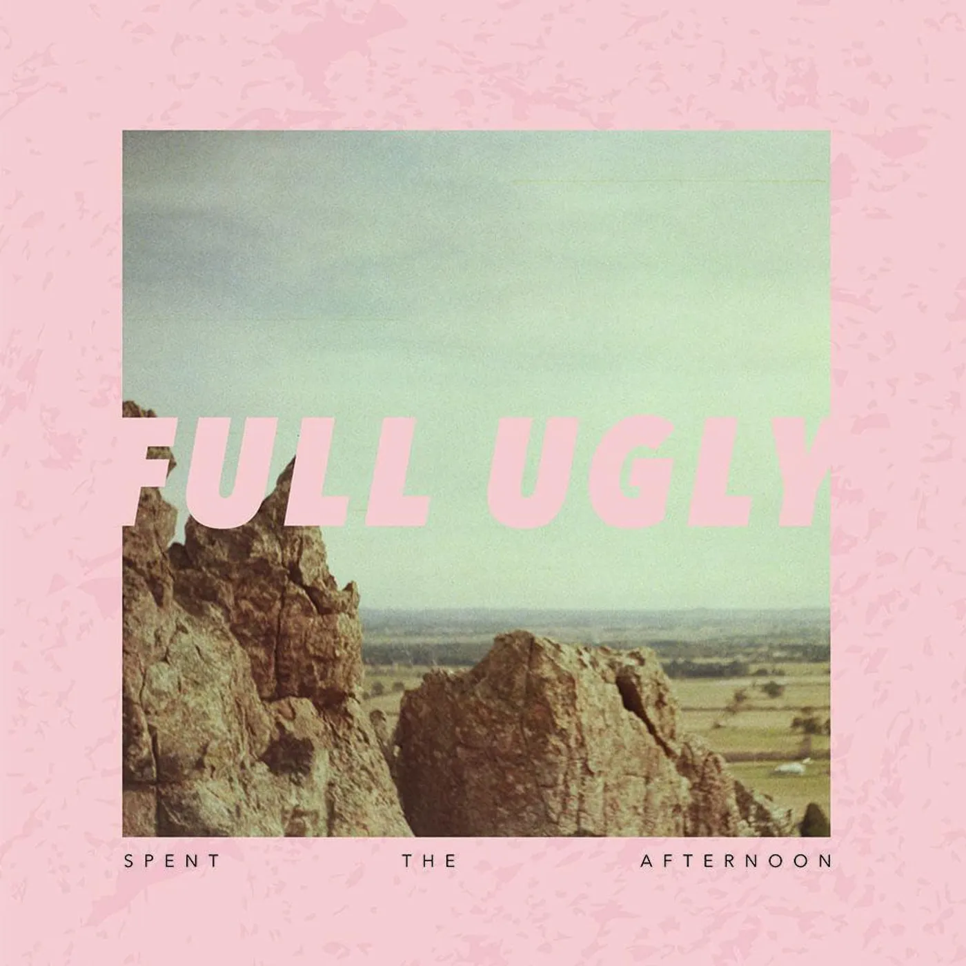 Full Ugly Spent The Afternoon LP (Vinyl)