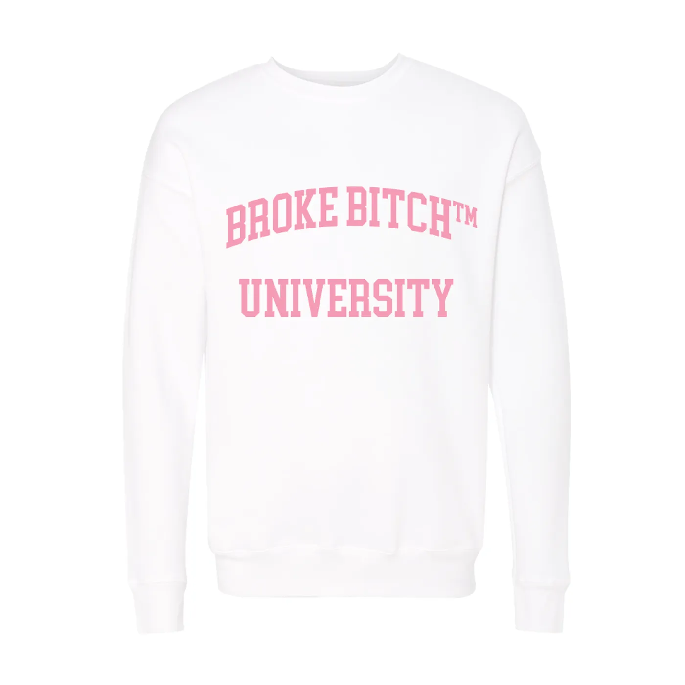 Amber Scholl Broke Bitch University Crewneck