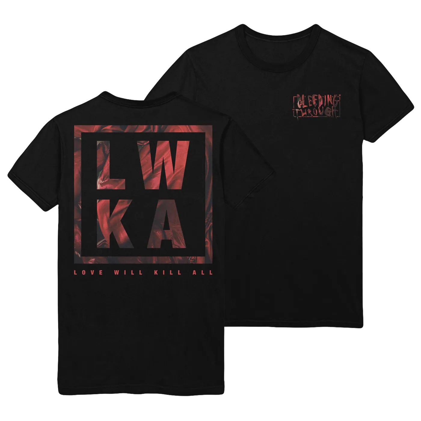 Bleeding Through - Love Will Kill All Tee
