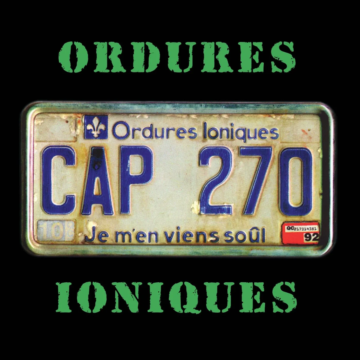 Les Ordures Ioniques / Je m’en viens soûl - LPe (Édition Test Pressing)
