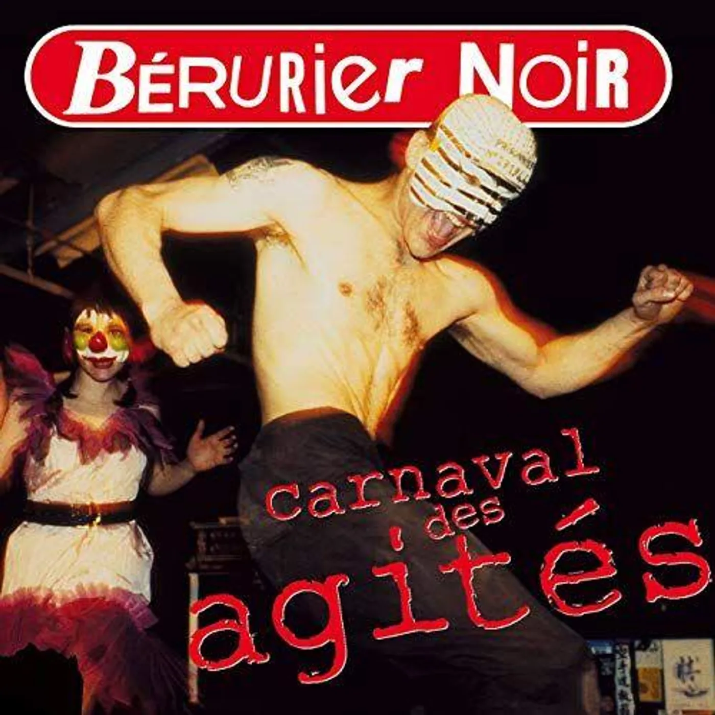 Bérurier Noir / Carnaval des agités - CD
