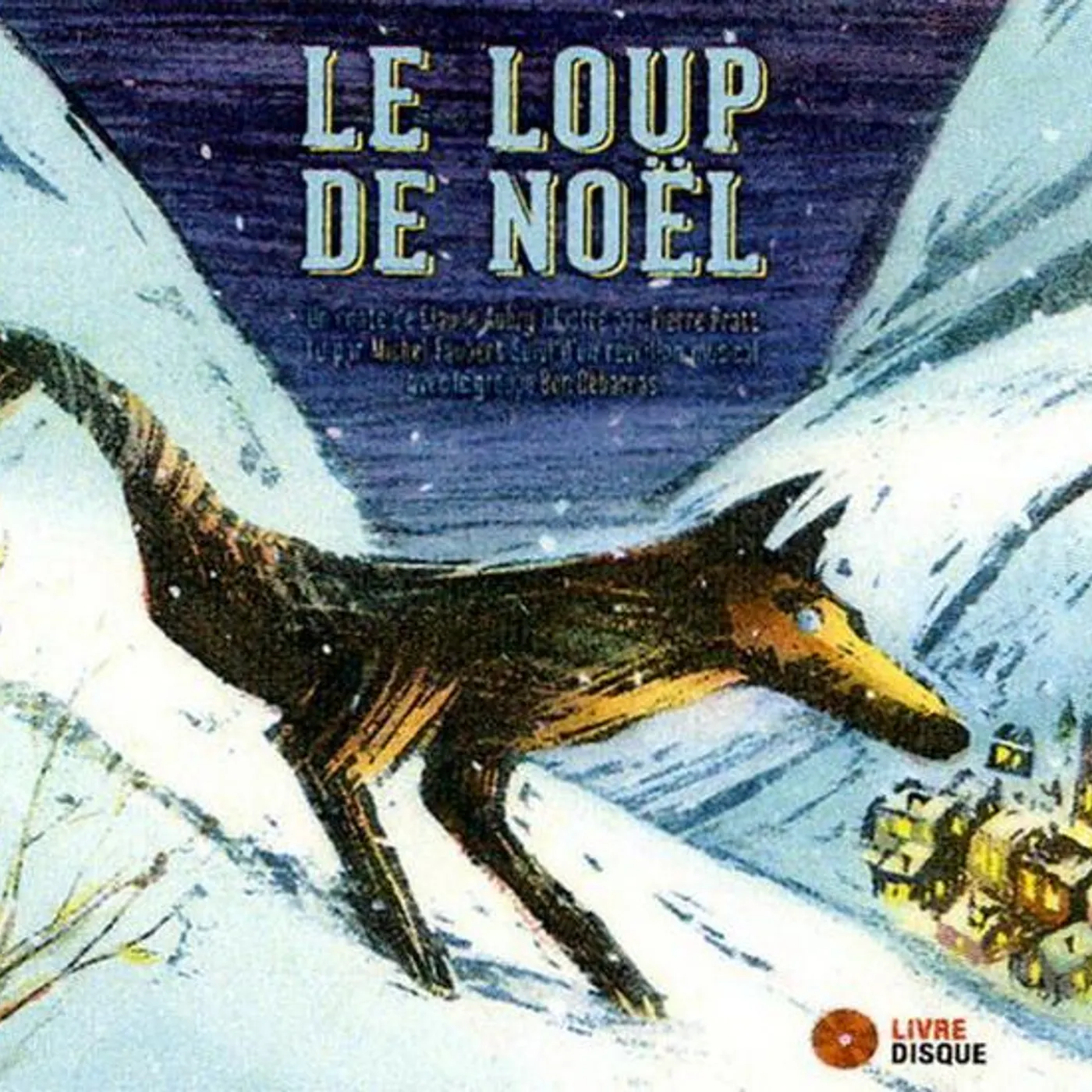Bon Débarras Le loup de Noël - CD/Livre