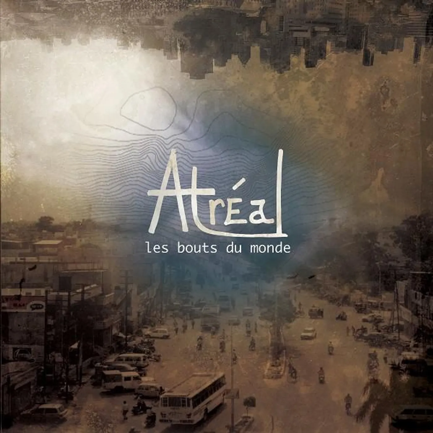 Atréal / Les Bouts Du Monde - CD